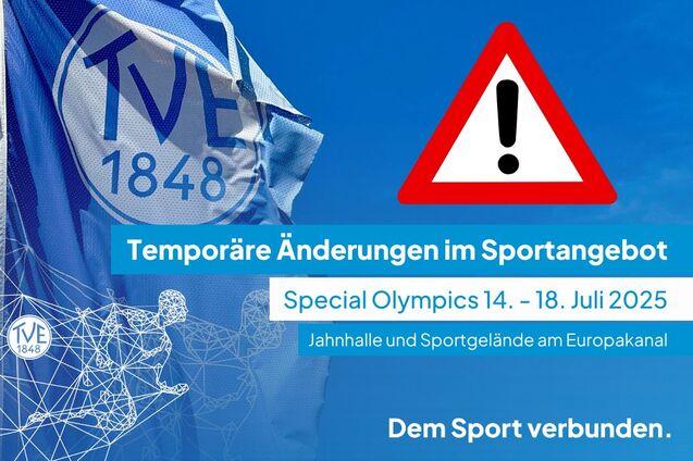 Änderungen im Sportbetrieb - Special Olympics 14. - 17. Juli 2025 - Jahnhalle und Sportgelände am Europakanal betroffen